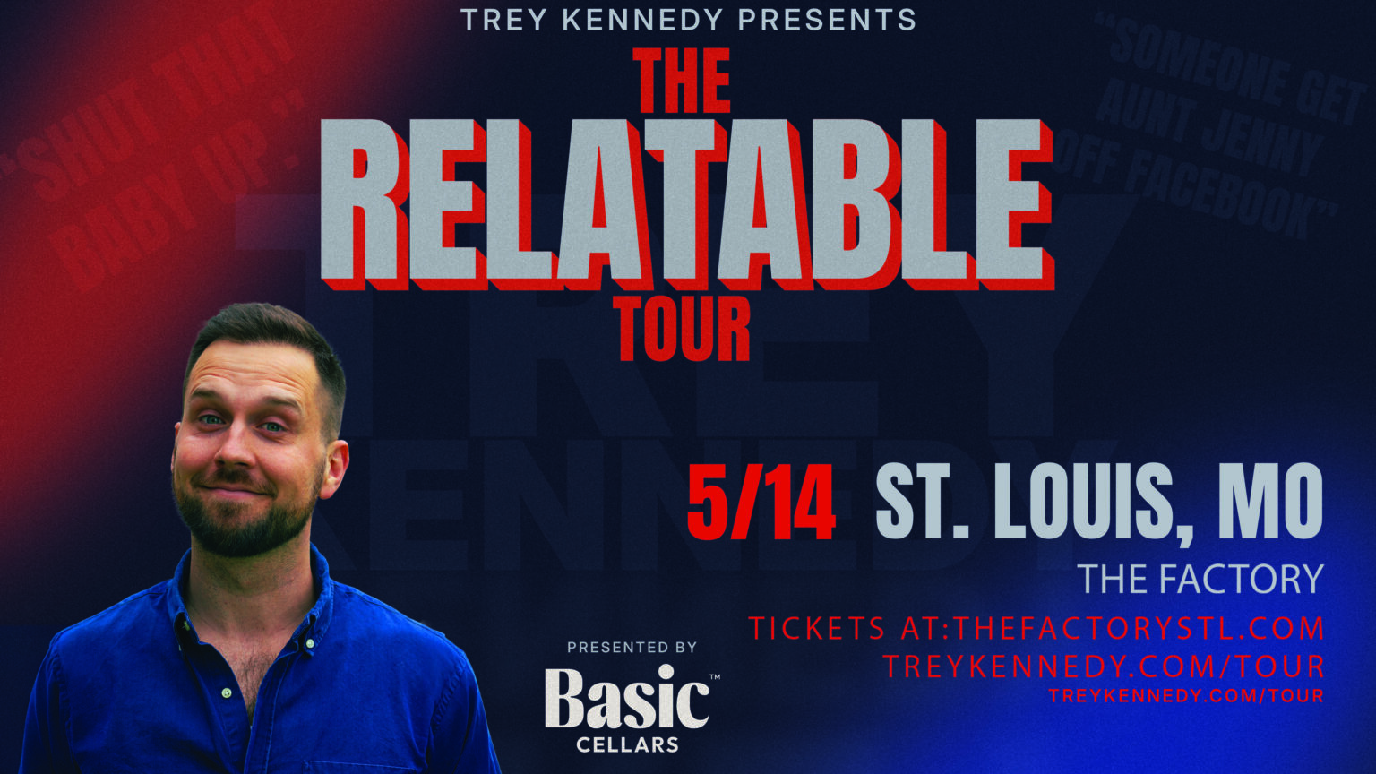 TREY KENNEDY PRESENTS .... The Relatable Tour